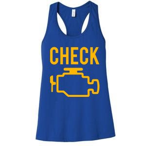 Car Guy Funny Gift Motor True Engine Light Engine Warning Mechanic Gift Women's Racerback Tank