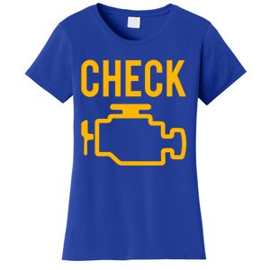 Car Guy Funny Gift Motor True Engine Light Engine Warning Mechanic Gift Women's T-Shirt