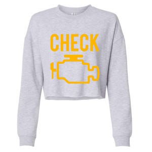 Car Guy Funny Gift Motor True Engine Light Engine Warning Mechanic Gift Cropped Pullover Crew