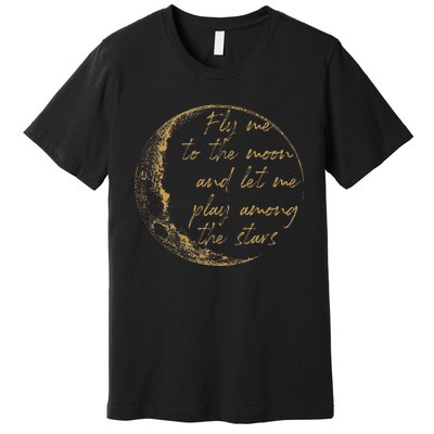 CelestialD Gold Fly Me To The Moon Premium T-Shirt