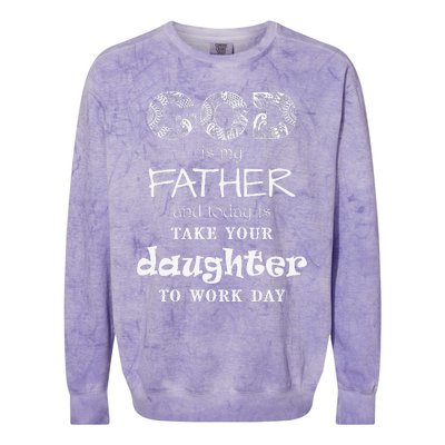 Christian God Father Take Daughter To Work Day (White Text) Colorblast Crewneck Sweatshirt