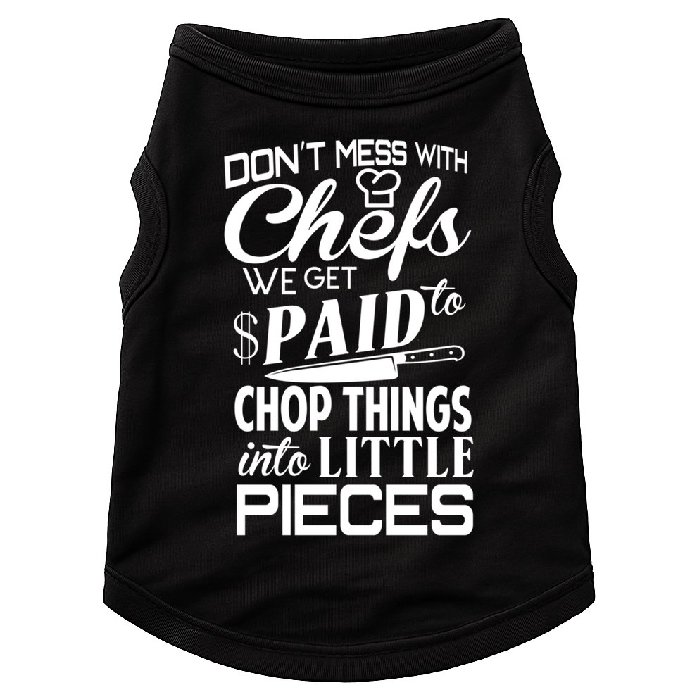 Chefs Gift Funny Dont Mess With Chefs Meaningful Gift For Chefs Gift Doggie Tank