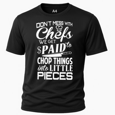 Chefs Gift Funny Dont Mess With Chefs Meaningful Gift For Chefs Gift Performance Shirt