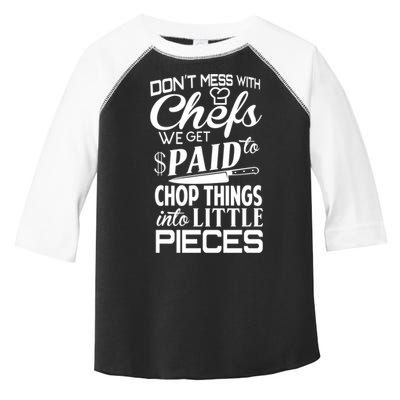 Chefs Gift Funny Dont Mess With Chefs Meaningful Gift For Chefs Gift Toddler Fine Jersey T-Shirt