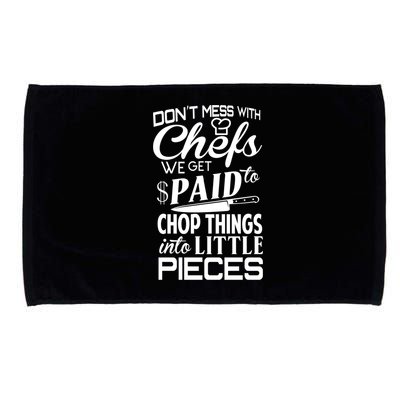 Chefs Gift Funny Dont Mess With Chefs Meaningful Gift For Chefs Gift Microfiber Hand Towel