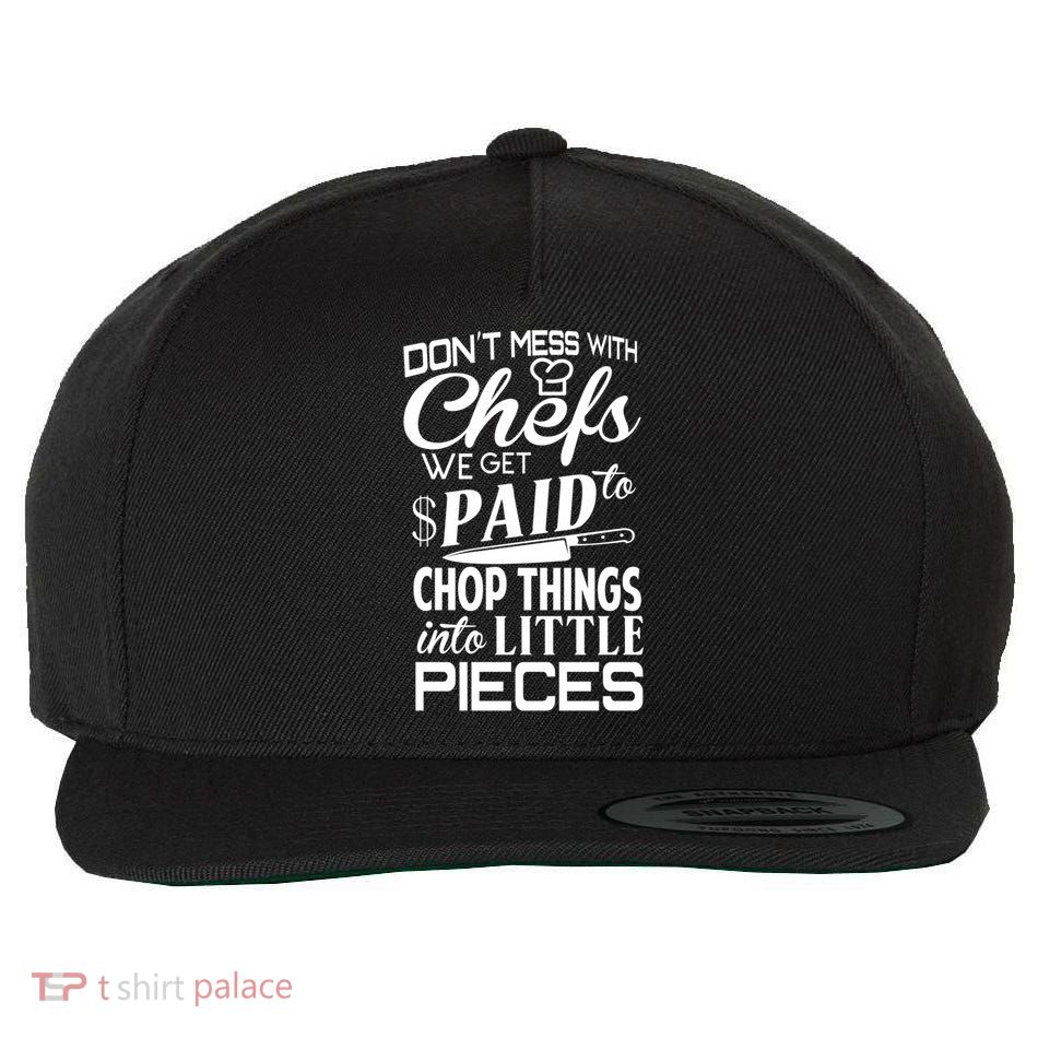 Chefs Gift Funny Dont Mess With Chefs Meaningful Gift For Chefs Gift Wool Snapback Cap