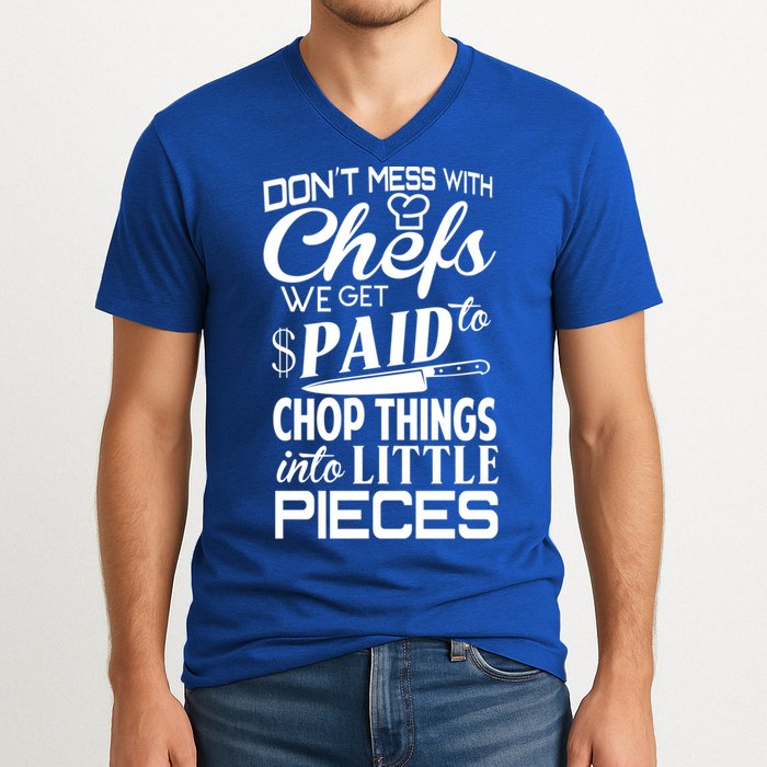 Chefs Gift Funny Dont Mess With Chefs Meaningful Gift For Chefs Gift V-Neck T-Shirt