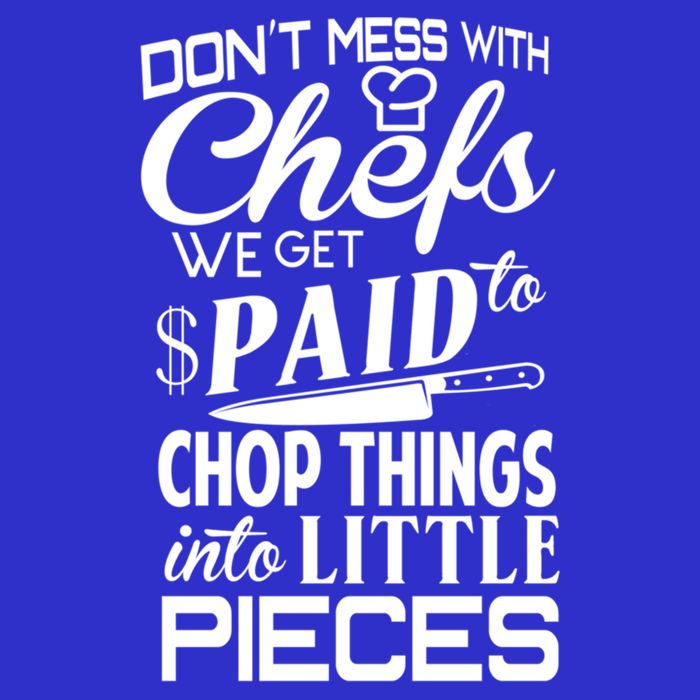 Chefs Gift Funny Dont Mess With Chefs Meaningful Gift For Chefs Gift V-Neck T-Shirt