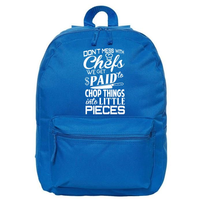 Chefs Gift Funny Dont Mess With Chefs Meaningful Gift For Chefs Gift 16 in Basic Backpack