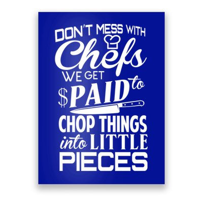 Chefs Gift Funny Dont Mess With Chefs Meaningful Gift For Chefs Gift Poster