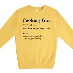 Cooking Guy Funny Definition Premium Crewneck Sweatshirt