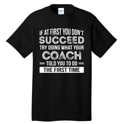 Coach Gift Funny Appreciation Tall T-Shirt