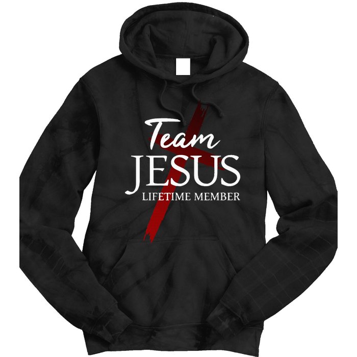 Christian God Faith Lifetime Member Team Jesus Tie Dye Hoodie