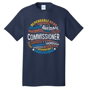 Commissioner Gifts Funny Appreciation Week Tall T-Shirt