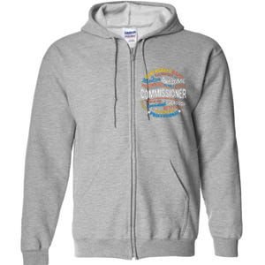 Commissioner Gifts Funny Appreciation Week Full Zip Hoodie