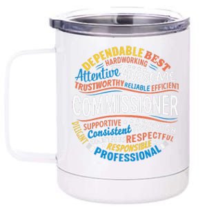 Commissioner Gifts Funny Appreciation Week 12 oz Stainless Steel Tumbler Cup