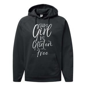 Cute Gluten Free Gift For Women Fun This Girl Is Gluten Free Performance Fleece Hoodie