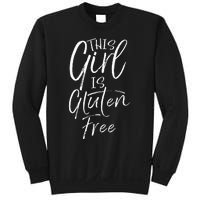 Cute Gluten Free Gift For Women Fun This Girl Is Gluten Free Sweatshirt