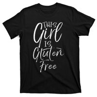 Cute Gluten Free Gift For Women Fun This Girl Is Gluten Free T-Shirt