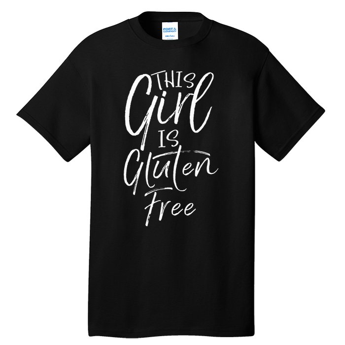 Cute Gluten Free Gift For Women Fun This Girl Is Gluten Free Tall T-Shirt