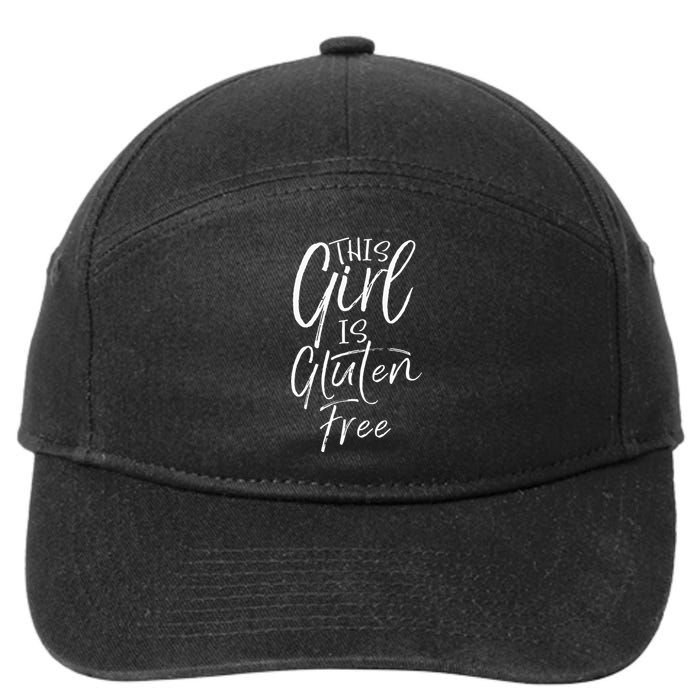 Cute Gluten Free Gift For Women Fun This Girl Is Gluten Free 7-Panel Snapback Hat