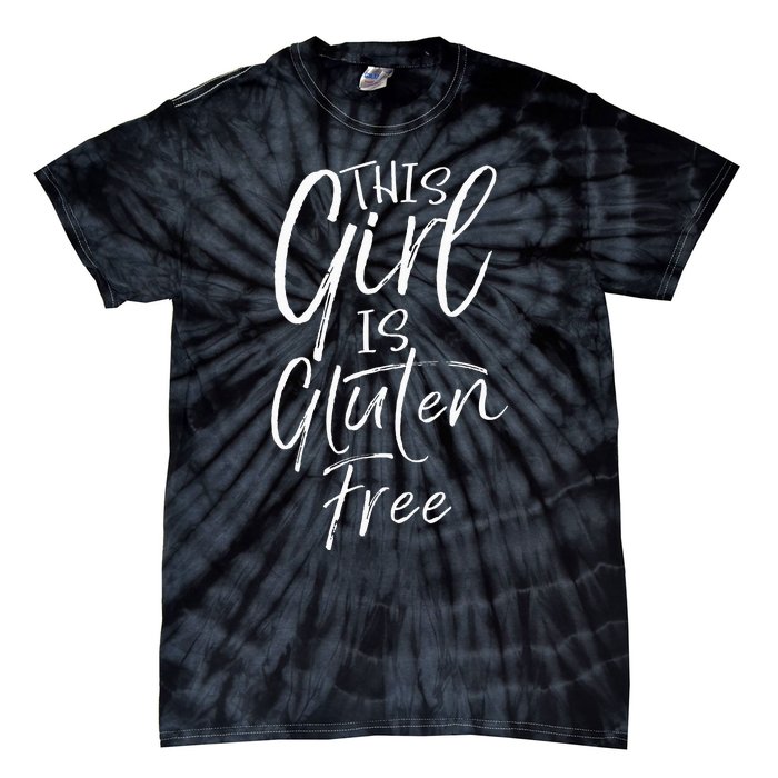 Cute Gluten Free Gift For Women Fun This Girl Is Gluten Free Tie-Dye T-Shirt