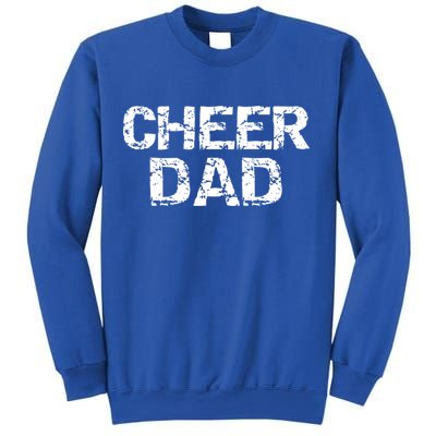 Cheerleading Gift For Men Cheerleader Father Idea Cheer Dad Meaningful Gift Sweatshirt