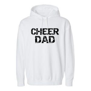 Cheerleading Gift For Men Cheerleader Father Idea Cheer Dad Meaningful Gift Garment-Dyed Fleece Hoodie