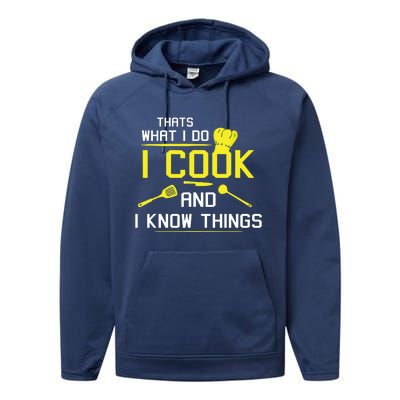 Chef Geek Food FUNNY I COOK AND I KNOW THINGS Performance Fleece Hoodie