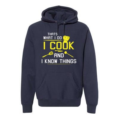 Chef Geek Food FUNNY I COOK AND I KNOW THINGS Premium Hoodie