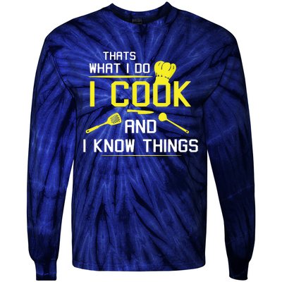 Chef Geek Food FUNNY I COOK AND I KNOW THINGS Tie-Dye Long Sleeve Shirt