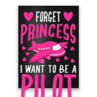 Cool Glam Forget Princess I Want To Be A Pilot Gift Poster