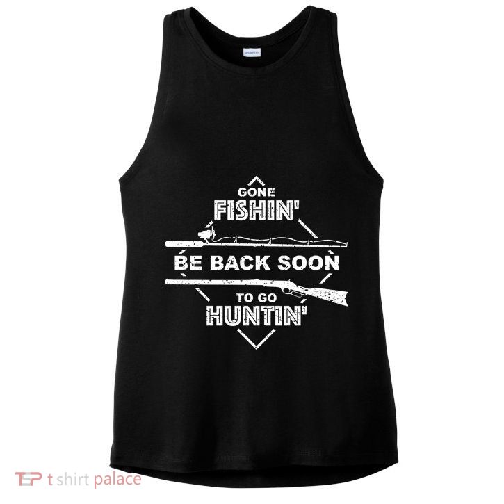 Cool Gone Fishin' Go Huntin' Funny Fisher Hunter Gift Ladies PosiCharge Tri-Blend Wicking Tank