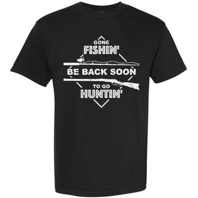 Cool Gone Fishin' Go Huntin' Funny Fisher Hunter Gift Garment-Dyed Heavyweight T-Shirt