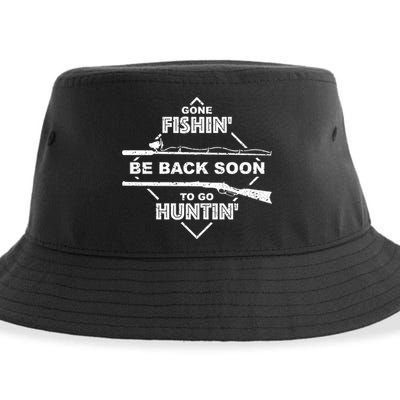 Cool Gone Fishin' Go Huntin' Funny Fisher Hunter Gift Sustainable Bucket Hat