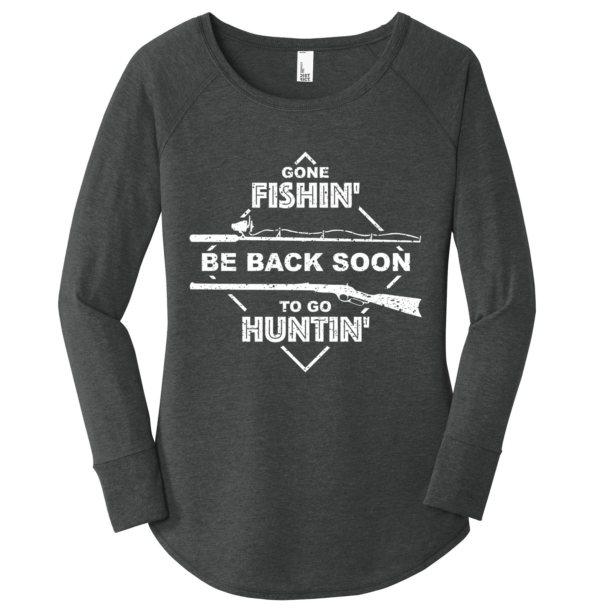 Cool Gone Fishin' Go Huntin' Funny Fisher Hunter Gift Women's Perfect Tri Tunic Long Sleeve Shirt