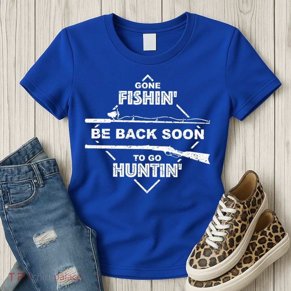 Cool Gone Fishin' Go Huntin' Funny Fisher Hunter Gift Womens T-Shirt