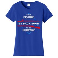 Cool Gone Fishin' Go Huntin' Funny Fisher Hunter Gift Women's T-Shirt