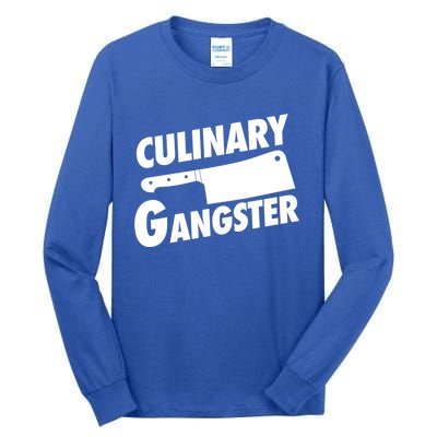 Culinary Gangster Funny Cooking Culinary Gangster Funny Gift Tall Long Sleeve T-Shirt