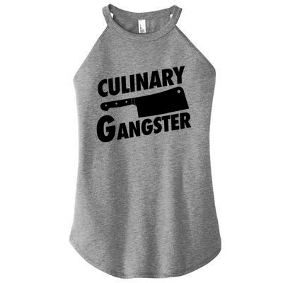 Culinary Gangster Funny Cooking Culinary Gangster Funny Gift Women’s Perfect Tri Rocker Tank