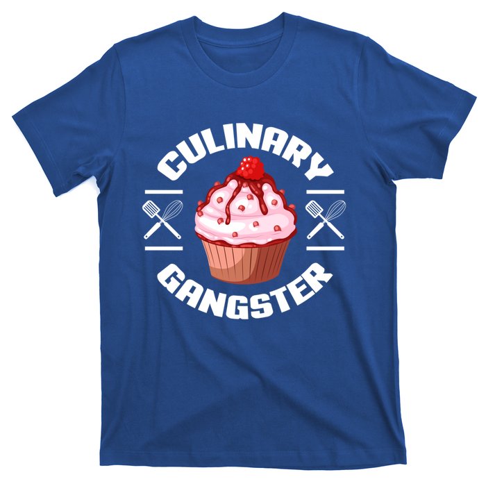 Culinary Gangster Funny Baking Baker Cupcake Funny Gift T-Shirt