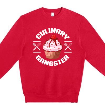 Culinary Gangster Funny Baking Baker Cupcake Funny Gift Premium Crewneck Sweatshirt