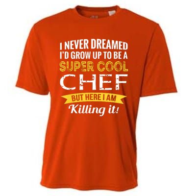 Chef Gifts Funny Cooling Performance Crew T-Shirt