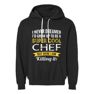 Chef Gifts Funny Garment-Dyed Fleece Hoodie