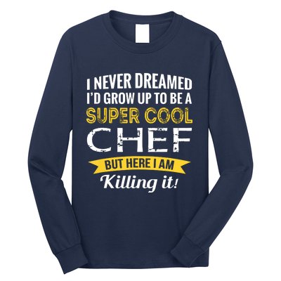 Chef Gifts Funny Long Sleeve Shirt