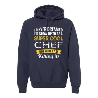 Chef Gifts Funny Premium Hoodie