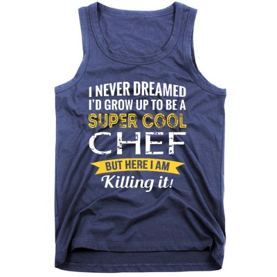 Chef Gifts Funny Tank Top