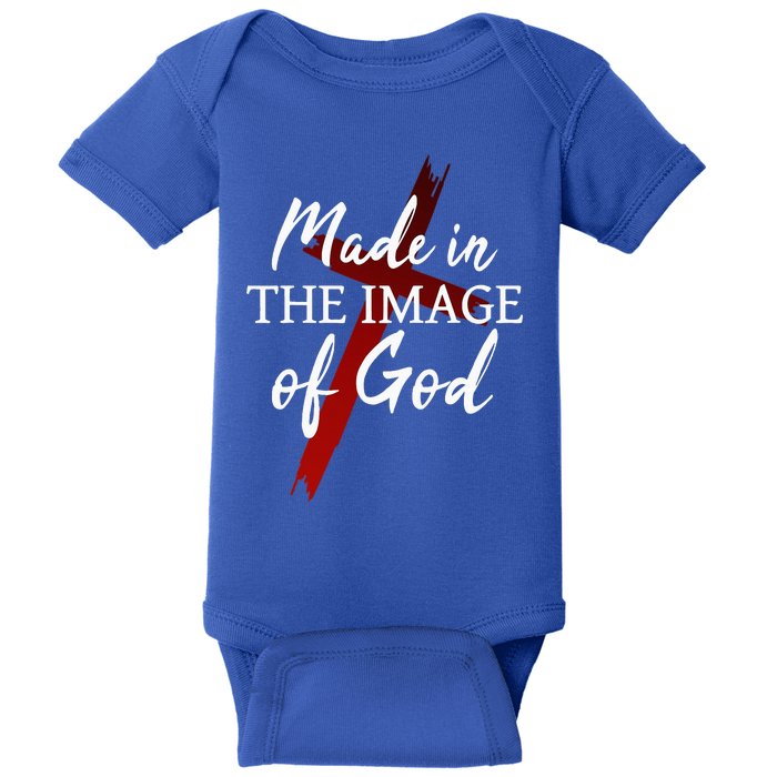 Christians God Faith Jesus Made In The Image Of God Baby Bodysuit