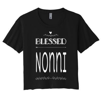 Cute Gift For Grandma Grandmother Blessed Nonni Women's Crop Top Tee