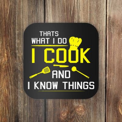 Chef Geek Food FUNNY I COOK AND I KNOW THINGS Coaster